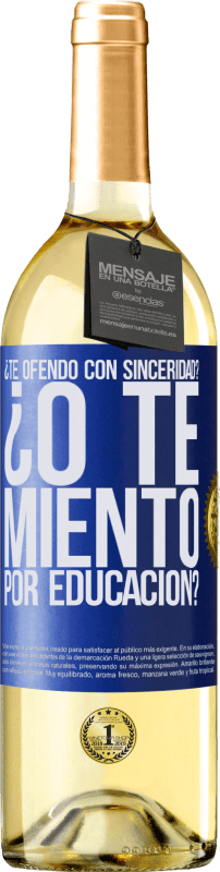 29,95 € Envío gratis | Vino Blanco Edición WHITE ¿Te ofendo con sinceridad? ¿O te miento por educación? Etiqueta Azul. Etiqueta personalizable Vino joven Cosecha 2024 Verdejo