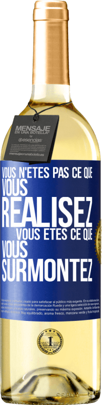 29,95 € Envoi gratuit | Vin blanc Édition WHITE Vous n'êtes pas ce que vous réalisez. Vous êtes ce que vous surmontez Étiquette Bleue. Étiquette personnalisable Vin jeune Récolte 2024 Verdejo