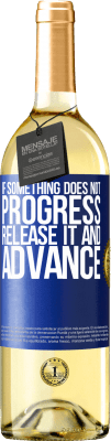 29,95 € Free Shipping | White Wine WHITE Edition If something does not progress, release it and advance Blue Label. Customizable label Young wine Harvest 2025 Verdejo