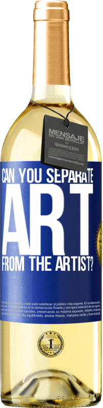 29,95 € Free Shipping | White Wine WHITE Edition can you separate art from the artist? Blue Label. Customizable label Young wine Harvest 2024 Verdejo