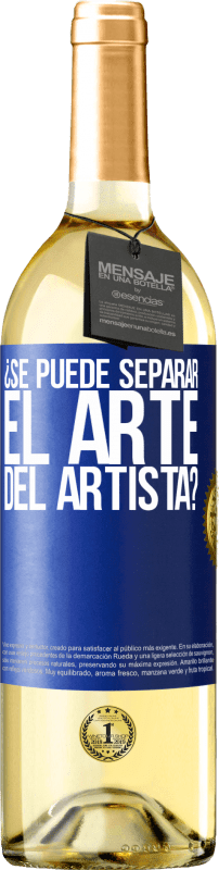 29,95 € Envío gratis | Vino Blanco Edición WHITE ¿Se puede separar el arte del artista? Etiqueta Azul. Etiqueta personalizable Vino joven Cosecha 2024 Verdejo