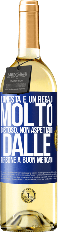 29,95 € Spedizione Gratuita | Vino bianco Edizione WHITE L'onestà è un regalo molto costoso. Non aspettarti dalle persone a buon mercato Etichetta Blu. Etichetta personalizzabile Vino giovane Raccogliere 2024 Verdejo