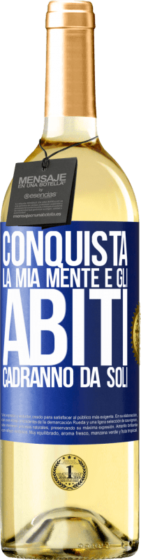 29,95 € Spedizione Gratuita | Vino bianco Edizione WHITE Conquista la mia mente e gli abiti cadranno da soli Etichetta Blu. Etichetta personalizzabile Vino giovane Raccogliere 2024 Verdejo