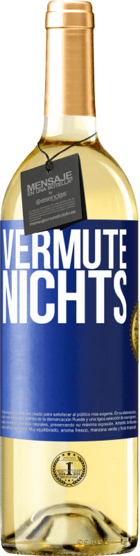 29,95 € Kostenloser Versand | Weißwein WHITE Ausgabe Vermute nichts Blaue Markierung. Anpassbares Etikett Junger Wein Ernte 2025 Verdejo