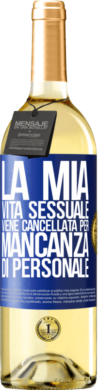 29,95 € Spedizione Gratuita | Vino bianco Edizione WHITE La mia vita sessuale viene cancellata per mancanza di personale Etichetta Blu. Etichetta personalizzabile Vino giovane Raccogliere 2024 Verdejo