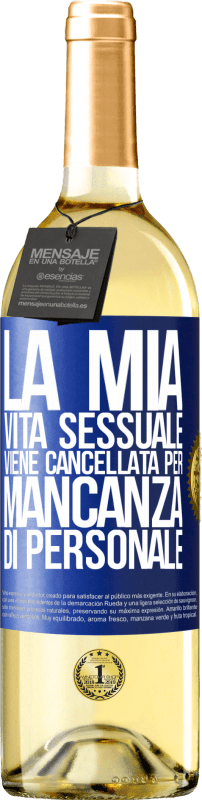 29,95 € Spedizione Gratuita | Vino bianco Edizione WHITE La mia vita sessuale viene cancellata per mancanza di personale Etichetta Blu. Etichetta personalizzabile Vino giovane Raccogliere 2025 Verdejo