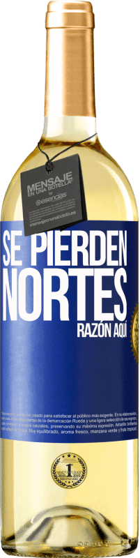 29,95 € Envío gratis | Vino Blanco Edición WHITE Se pierden nortes. Razón aquí Etiqueta Azul. Etiqueta personalizable Vino joven Cosecha 2024 Verdejo