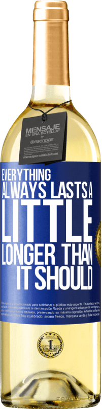 29,95 € Бесплатная доставка | Белое вино Издание WHITE Все всегда длится немного дольше, чем должно Синяя метка. Настраиваемая этикетка Молодое вино Урожай 2023 Verdejo