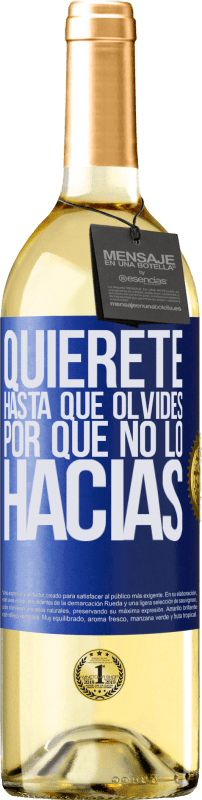 29,95 € Envío gratis | Vino Blanco Edición WHITE Quiérete, hasta que olvides por qué no lo hacías Etiqueta Azul. Etiqueta personalizable Vino joven Cosecha 2024 Verdejo