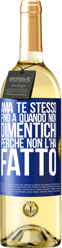 29,95 € Spedizione Gratuita | Vino bianco Edizione WHITE Ama te stesso, fino a quando non dimentichi perché non l'hai fatto Etichetta Blu. Etichetta personalizzabile Vino giovane Raccogliere 2024 Verdejo