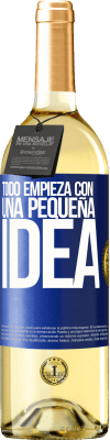 29,95 € Envío gratis | Vino Blanco Edición WHITE Todo empieza con una pequeña idea Etiqueta Azul. Etiqueta personalizable Vino joven Cosecha 2025 Verdejo