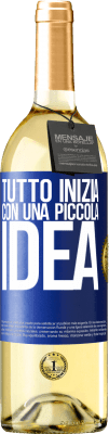 29,95 € Spedizione Gratuita | Vino bianco Edizione WHITE Tutto inizia con una piccola idea Etichetta Blu. Etichetta personalizzabile Vino giovane Raccogliere 2023 Verdejo