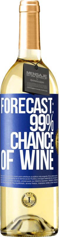 29,95 € Free Shipping | White Wine WHITE Edition Forecast: 99% chance of wine Blue Label. Customizable label Young wine Harvest 2024 Verdejo