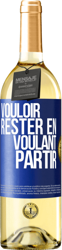 29,95 € Envoi gratuit | Vin blanc Édition WHITE Vouloir rester en voulant partir Étiquette Bleue. Étiquette personnalisable Vin jeune Récolte 2024 Verdejo