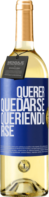 29,95 € Envío gratis | Vino Blanco Edición WHITE Querer quedarse queriendo irse Etiqueta Azul. Etiqueta personalizable Vino joven Cosecha 2024 Verdejo