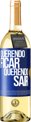 29,95 € Envio grátis | Vinho branco Edição WHITE Querendo ficar querendo sair Etiqueta Azul. Etiqueta personalizável Vinho jovem Colheita 2025 Verdejo