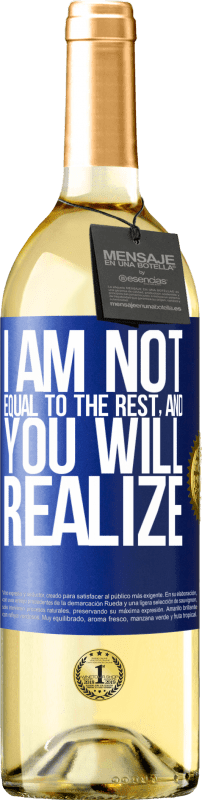 29,95 € Free Shipping | White Wine WHITE Edition I am not equal to the rest, and you will realize Blue Label. Customizable label Young wine Harvest 2023 Verdejo
