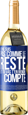 29,95 € Envoi gratuit | Vin blanc Édition WHITE Je ne suis pas comme le reste et tu vas t'en rendre compte Étiquette Bleue. Étiquette personnalisable Vin jeune Récolte 2025 Verdejo