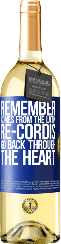 29,95 € 免费送货 | 白葡萄酒 WHITE版 记住，来自拉丁语“ re-cordis”的内心深处 蓝色标签. 可自定义的标签 青年酒 收成 2023 Verdejo