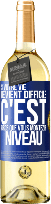 29,95 € Envoi gratuit | Vin blanc Édition WHITE Si votre vie devient difficile c'est parce que vous montez le niveau Étiquette Bleue. Étiquette personnalisable Vin jeune Récolte 2023 Verdejo