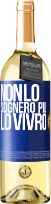 29,95 € Spedizione Gratuita | Vino bianco Edizione WHITE Non lo sognerò più. Lo vivrò Etichetta Blu. Etichetta personalizzabile Vino giovane Raccogliere 2023 Verdejo