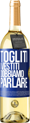 29,95 € Spedizione Gratuita | Vino bianco Edizione WHITE Togliti i vestiti, dobbiamo parlare Etichetta Blu. Etichetta personalizzabile Vino giovane Raccogliere 2023 Verdejo