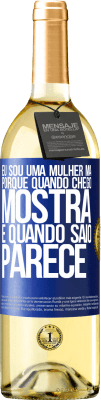 29,95 € Envio grátis | Vinho branco Edição WHITE Eu sou uma mulher má, porque quando chego mostra e quando saio parece Etiqueta Azul. Etiqueta personalizável Vinho jovem Colheita 2023 Verdejo