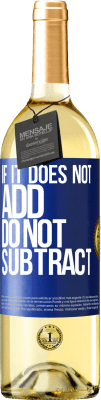 29,95 € Free Shipping | White Wine WHITE Edition If it does not add, do not subtract Blue Label. Customizable label Young wine Harvest 2025 Verdejo