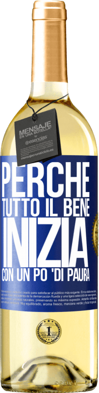 29,95 € Spedizione Gratuita | Vino bianco Edizione WHITE Perché tutto il bene inizia con un po 'di paura Etichetta Blu. Etichetta personalizzabile Vino giovane Raccogliere 2023 Verdejo