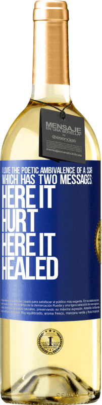 29,95 € Free Shipping | White Wine WHITE Edition I love the poetic ambivalence of a scar, which has two messages: here it hurt, here it healed Blue Label. Customizable label Young wine Harvest 2024 Verdejo