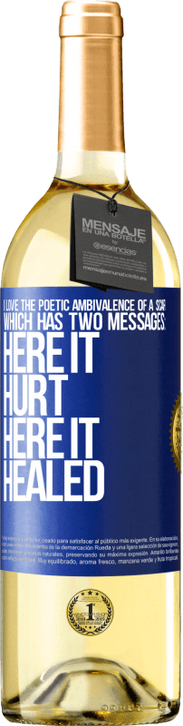 29,95 € Free Shipping | White Wine WHITE Edition I love the poetic ambivalence of a scar, which has two messages: here it hurt, here it healed Blue Label. Customizable label Young wine Harvest 2025 Verdejo