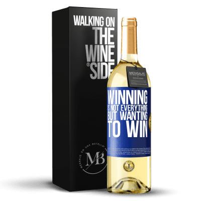 «Winning is not everything, but wanting to win» WHITE Edition