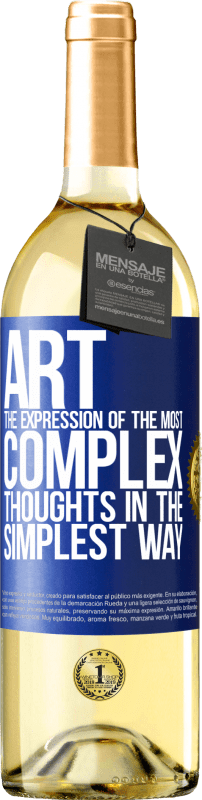 29,95 € Free Shipping | White Wine WHITE Edition ART. The expression of the most complex thoughts in the simplest way Blue Label. Customizable label Young wine Harvest 2023 Verdejo