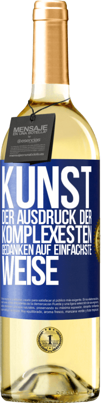 29,95 € Kostenloser Versand | Weißwein WHITE Ausgabe KUNST. Der Ausdruck der komplexesten Gedanken auf einfachste Weise Blaue Markierung. Anpassbares Etikett Junger Wein Ernte 2024 Verdejo