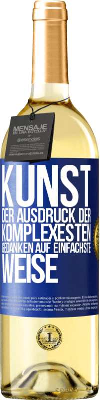 29,95 € Kostenloser Versand | Weißwein WHITE Ausgabe KUNST. Der Ausdruck der komplexesten Gedanken auf einfachste Weise Blaue Markierung. Anpassbares Etikett Junger Wein Ernte 2025 Verdejo