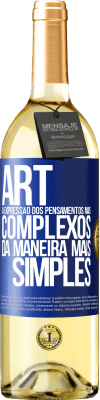 29,95 € Envio grátis | Vinho branco Edição WHITE ART A expressão dos pensamentos mais complexos da maneira mais simples Etiqueta Azul. Etiqueta personalizável Vinho jovem Colheita 2024 Verdejo