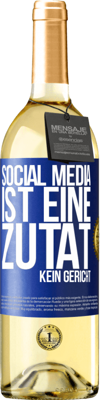 29,95 € Kostenloser Versand | Weißwein WHITE Ausgabe Social Media ist eine Zutat, kein Gericht Blaue Markierung. Anpassbares Etikett Junger Wein Ernte 2024 Verdejo