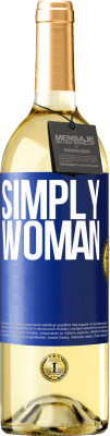 29,95 € Free Shipping | White Wine WHITE Edition Simply woman Blue Label. Customizable label Young wine Harvest 2024 Verdejo