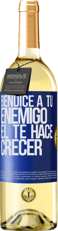 29,95 € Envío gratis | Vino Blanco Edición WHITE Bendice a tu enemigo. Él te hace crecer Etiqueta Azul. Etiqueta personalizable Vino joven Cosecha 2024 Verdejo