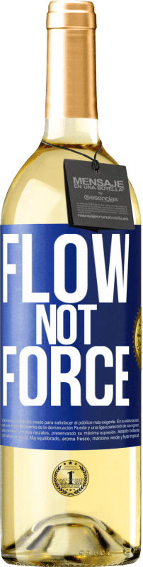 29,95 € Free Shipping | White Wine WHITE Edition Flow, not force Blue Label. Customizable label Young wine Harvest 2022 Verdejo
