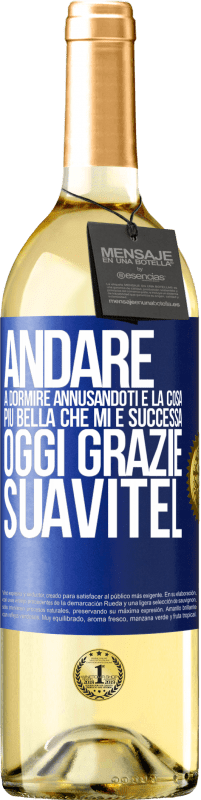 29,95 € Spedizione Gratuita | Vino bianco Edizione WHITE Andare a dormire annusandoti è la cosa più bella che mi è successa oggi. Grazie Suavitel Etichetta Blu. Etichetta personalizzabile Vino giovane Raccogliere 2024 Verdejo