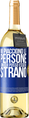 29,95 € Spedizione Gratuita | Vino bianco Edizione WHITE Mi piacciono le persone con cui posso essere strano Etichetta Blu. Etichetta personalizzabile Vino giovane Raccogliere 2024 Verdejo