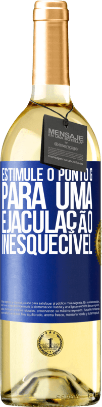 29,95 € Envio grátis | Vinho branco Edição WHITE Estimule o ponto G para uma ejaculação inesquecível Etiqueta Azul. Etiqueta personalizável Vinho jovem Colheita 2024 Verdejo