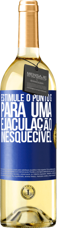 29,95 € Envio grátis | Vinho branco Edição WHITE Estimule o ponto G para uma ejaculação inesquecível Etiqueta Azul. Etiqueta personalizável Vinho jovem Colheita 2025 Verdejo