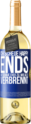 29,95 € Kostenloser Versand | Weißwein WHITE Ausgabe Ich scheue Happy Ends, ich schaue eher zu, wie alles verbrennt Blaue Markierung. Anpassbares Etikett Junger Wein Ernte 2023 Verdejo