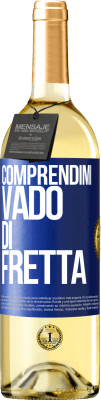 29,95 € Spedizione Gratuita | Vino bianco Edizione WHITE Comprendimi, vado di fretta Etichetta Blu. Etichetta personalizzabile Vino giovane Raccogliere 2025 Verdejo