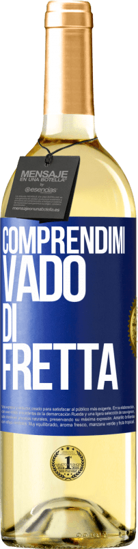 29,95 € Spedizione Gratuita | Vino bianco Edizione WHITE Comprendimi, vado di fretta Etichetta Blu. Etichetta personalizzabile Vino giovane Raccogliere 2023 Verdejo
