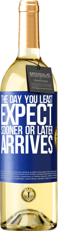 29,95 € Free Shipping | White Wine WHITE Edition The day you least expect, sooner or later arrives Blue Label. Customizable label Young wine Harvest 2024 Verdejo