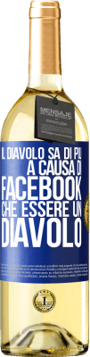 29,95 € Spedizione Gratuita | Vino bianco Edizione WHITE Il diavolo sa di più a causa di Facebook che essere un diavolo Etichetta Blu. Etichetta personalizzabile Vino giovane Raccogliere 2023 Verdejo