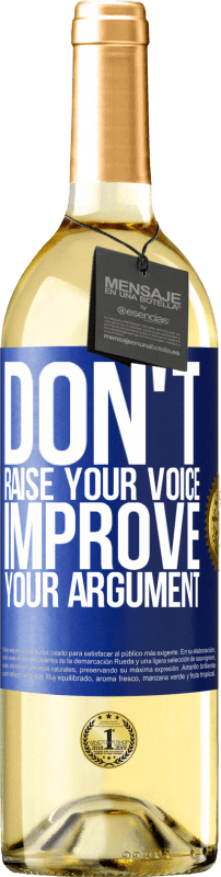29,95 € 免费送货 | 白葡萄酒 WHITE版 不要提高声音，改善论点 蓝色标签. 可自定义的标签 青年酒 收成 2023 Verdejo